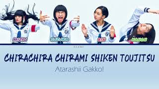 ATARASHII GAKKO LYRICS 「chirachirachirami shiken toujitsu  チラチラチラミー 〜試」Color coded lyric RomEng [upl. by Einegue]