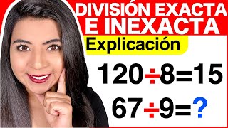 DIVISIÓN EXACTA e INEXACTA Ejercicios [upl. by Hildegarde414]