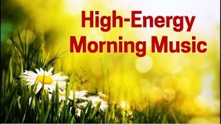 ​High ENERGY Morning Instrumental MUSIC for Motivation [upl. by Hacissej467]