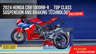 2024 HONDA CBR1000RRR  Top Class Suspension and Braking Technology [upl. by Hemingway]