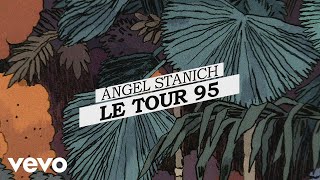 Angel Stanich  Le Tour ´95 Lyric Video [upl. by Rovaert]