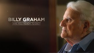 Billy Graham quotAre You Ready to Diequot [upl. by Siuol]