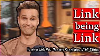 Link Being Link  Funniest Link Neal MomentsLTAT Edition  GMM Compilation [upl. by Publia]