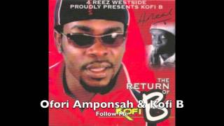 Ofori Amponsah amp Kofi B  Follow me [upl. by Brade59]