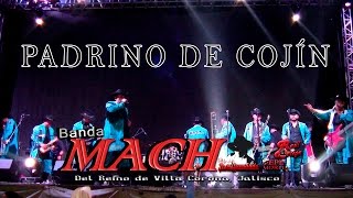 Banda Mach  Padrino de Cojín En Vivo [upl. by Chase]