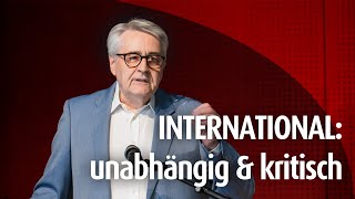 International  unabhängig und kritisch  Fritz Edlinger 300 [upl. by Warp]