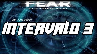 👻FEAR  PC  INTERVALO 3  Ep14  Español [upl. by Elinnet]