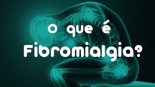 DOR NO CORPO TODO CONHEÇA A FIBROMIALGIA  ReumatoCare [upl. by Wera]