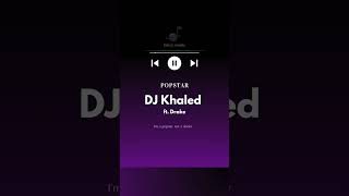 DJ Khaled  POPSTAR ft Drake P1 [upl. by Elicul785]