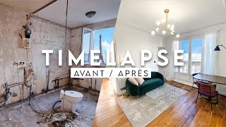 TIMELAPSE AVANTAPRÈS  6 MOIS DE RENOVATION 43m2 à Paris [upl. by Gav]