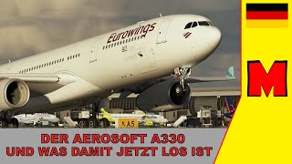 Aerosoft A330  die Verschiebung [upl. by Efi]