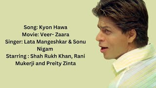 Kyun Hawa Aaj Yun Ga Rahi Hai Full Lyrics Song❤️ Shah Rukh Khan Song  Sonu Nigam  Lyrical Song [upl. by Wiskind]