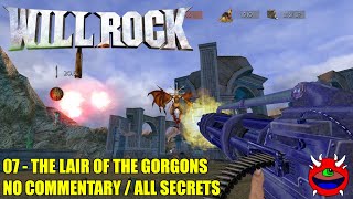 Will Rock  07 The Lair of the Gorgons  All Secrets No Commentary [upl. by Einnil]