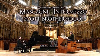 MONTSERRAT ABBEY  MASCAGNI INTERMEZZO  SCOTT BROTHERS DUO PIANO amp ORGAN [upl. by Jozef844]