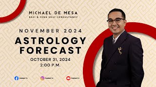 November 2024  Astrology Forecast by Master Michael De Mesa [upl. by Ledarf]