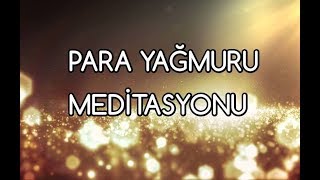 Para Yağmuru Meditasyonu [upl. by Fafa]