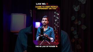 11 Learn to Keep People Dependent on You motivational inspiration the48lawsofpower [upl. by Haridan634]