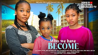 WHO WE HAVE BECOME  SANDRA OKUNZUWA PEARL SHIM NUNU DREAMS NY ADDAE latest 2024 nigerian movies [upl. by Redwine]