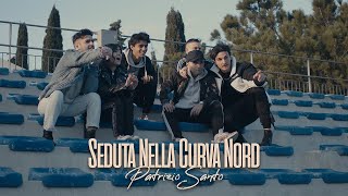 Patrizio Santo  Seduta Nella Curva Nord [upl. by German]