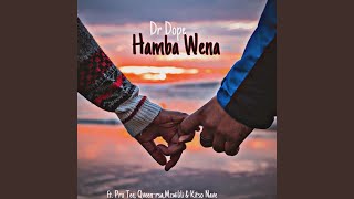 Hamba Wena [upl. by Eikcuhc673]