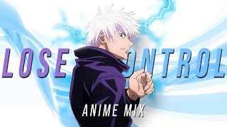 Anime Mix  Lose Control Epic Edit  Dnightmare Edits [upl. by Benildis]