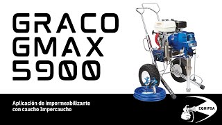 Aplicación de impermeabilizante con caucho Impercaucho con equipo Airless Graco GMAX 5900 [upl. by Boggers232]