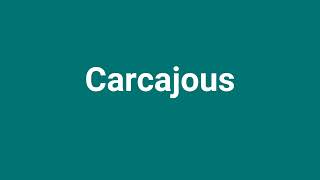 Carcajous Meaning and Pronunciation [upl. by Raoul764]