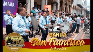 BANDA SAN FRANCISCO EN VIVO FESTIVAL DE BANDAS 2022 [upl. by Ahsahs934]