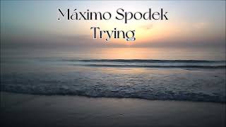 Máximo Spodek Trying Romantic Jazz Ballad Instrumental Piano Love Song Great American Songbook [upl. by Eidoc]