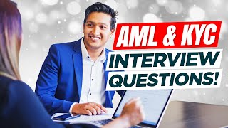 AML amp KYC Interview Questions amp Answers Know Your Customer and AntiMoney Laundering Interviews [upl. by Anaic653]