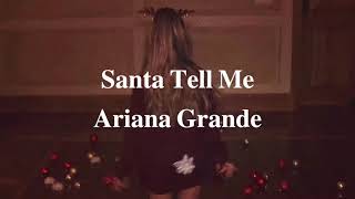 【歌詞和訳🎄】Santa Tell Me  Ariana Grande [upl. by Dotti748]