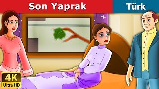 Son Yaprak  The Last Leaf Story in Turkish  Turkish Fairy Tales [upl. by Elrod386]