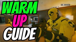 The ONLY Warm Up Guide You Need For Rainbow Six Siege [upl. by Beckman]