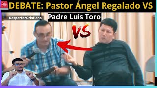 Debate Tenso Pastor Ángel Regalado humilla al Padre Luis Toro llamándolo falso sacerdote Reacción [upl. by Seravart]