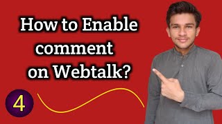 How to enable comment on webtalk  Webtalk earn money in pakistan  How to make money online at home [upl. by Prudi500]