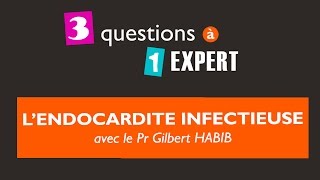 3 questions 1 expert  lendocardite infectieuse [upl. by Kaela]