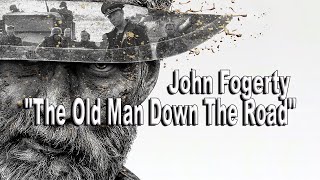 The Old Man Down The Road  John Fogerty [upl. by Paul]