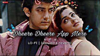 Dheere Dheere Aap Mere🍁LOFI SlowedReverb  Baazi 1995 Amir Khan Mamta KKulkarni [upl. by Omle]