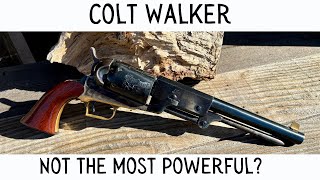 The Colt Walker Not The Most Powerful Revolver Of The 19th Century [upl. by Iviv]