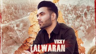 Talwaran  Vicky  isajan  Nav Prince  Rajan Bir  Latest Punjabi songs 2020 Rehaan records [upl. by Namsaj488]