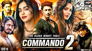 Commando 2 Full Movie  Vidyut Jammwal  Adah Sharma  Esha Gupta  Freddy  Review amp Facts [upl. by Pagas967]