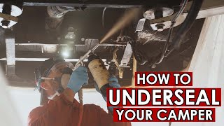 HOW TO UNDERSEAL YOUR CLASSIC CAMPERVAN [upl. by Noiro]