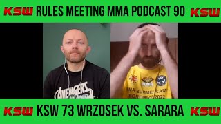 KSW 73 WRZOSEK VS SARARA  RULES MEETING MMA PODCAST 90 [upl. by Elle693]