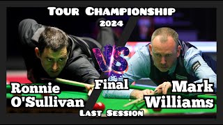 Ronnie OSullivan vs Mark Williams  Tour Championship Snooker 2024  Final  Last Session Live [upl. by Araf9]