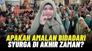 APA AMALAN BIDADARI SYURGA DI AKHIR ZAMAN  USTAZAH ASMA HARUN 2023 [upl. by Forest105]