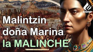 La Malinche🔻su BIOGRAFÍA🔻 Sin ella no se comprende la conquista de México [upl. by Salomone455]