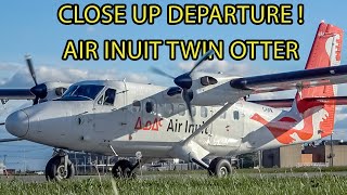 SUPER SHORT TAKEOFF Air Inuit DHC6300 Twin Otter CLOSE UP Departure from Montreal YUL  CYUL [upl. by Anyaled]