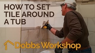 How to Set Tile Around a Tub  Bathroom Remodel [upl. by Amos]