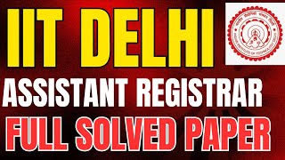 IIT DELHIAssistant Registrar full solved paper [upl. by Noell]