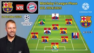 Barcelona vs Bayern Munchen  Potential Line Up Barcelona Matchday 3 League Phase UCL 20242025 [upl. by Winna579]